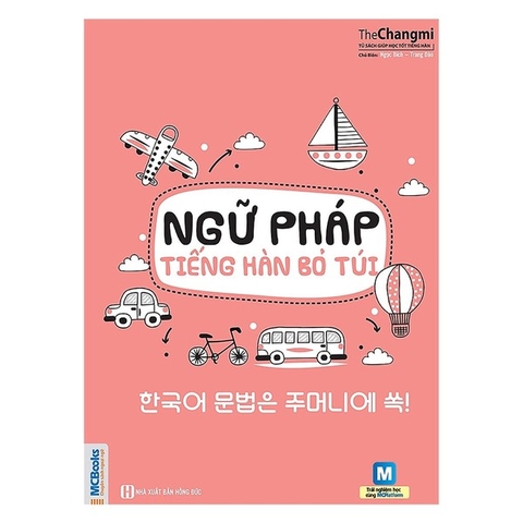 Ngữ Pháp Tiếng Hàn Bỏ Túi Giải Thích Chi Tiết