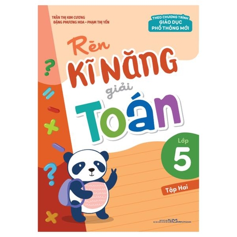 Rèn Kĩ Năng Giải Toán Lớp 5 Tập 2 (Theo Chương Trình Giáo Dục Phổ Thông Mới)