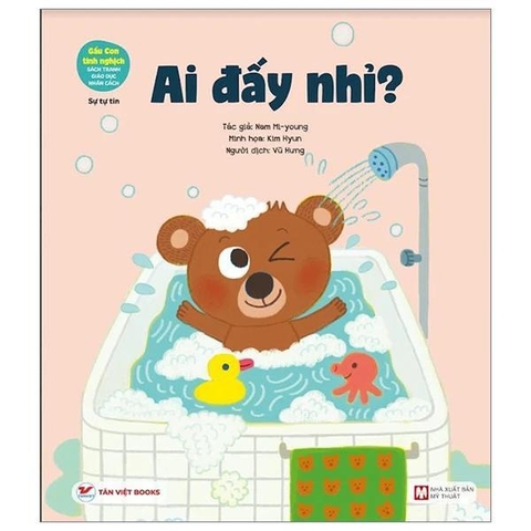 Gấu Con Tinh Nghịch - Sự Tự Tin - Ai Đấy Nhỉ? (Tái Bản 2024)