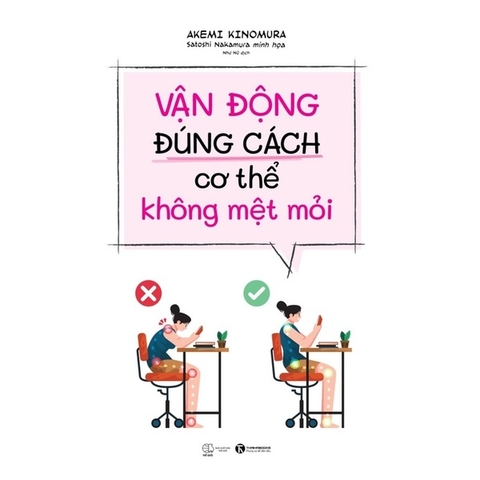 Vận Động Đúng Cách Cơ Thể Không Mệt Mỏi