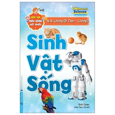 Học Vui Hiểu Rộng Biết Nhiều - Sinh Vật Sống