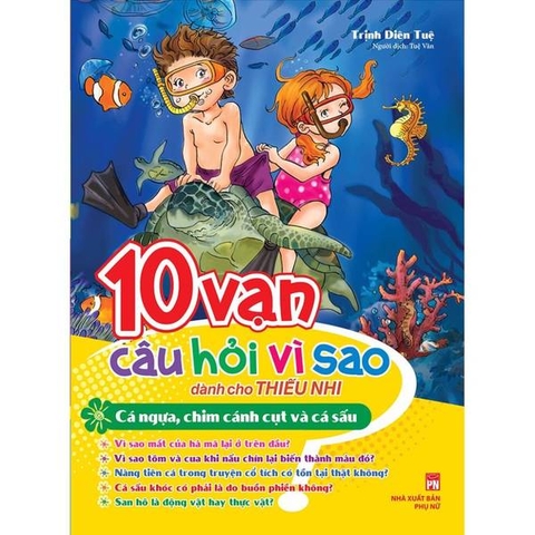10 Vạn Câu Hỏi Vì Sao - Cá Ngựa, Chim Cánh Cụt Và Cá Sấu