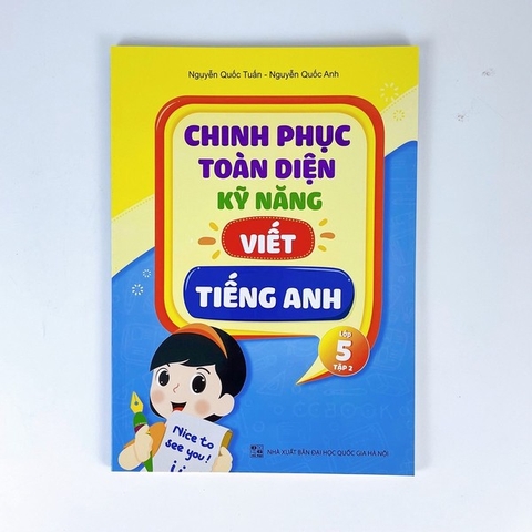 Combo Chinh Phục Toàn Diện Kỹ Năng Viết Tiếng Anh Lớp 5 (Tập 1,2)