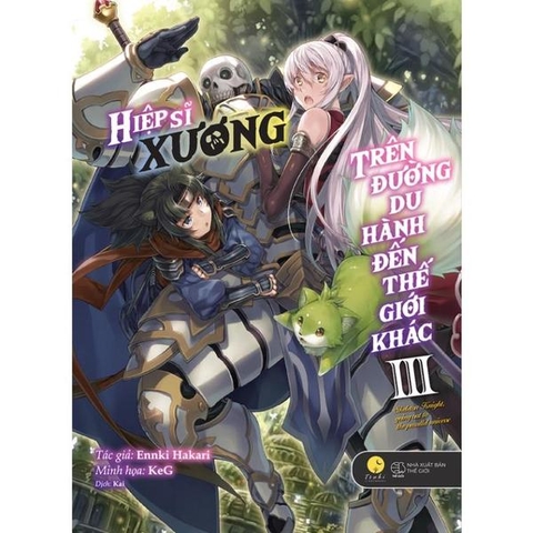 Hiệp Sĩ Xương - Trên Đường Du Hành Đến Thế Giới Khác - Tập 3
