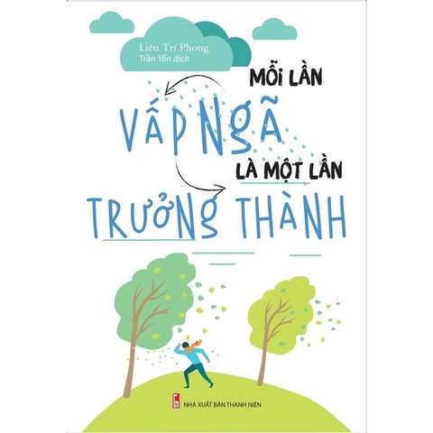 Mỗi Lần Vấp Ngã Là Một Lần Trưởng Thành