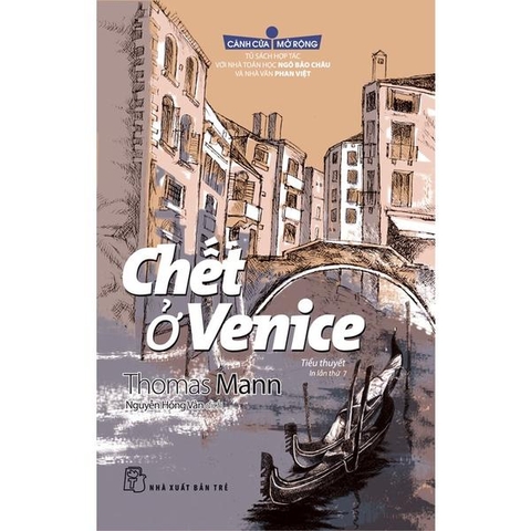 Chết Ở Venice - Cánh Cửa Mở Rộng - Tái Bản 2022