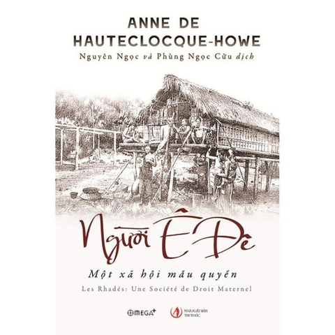 Người Ê Đê - Một Xã Hội Mẫu Quyền