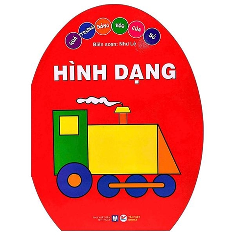 Quả Trứng Đáng Yêu Của Bé - Hình Dạng (Tái Bản 2025)