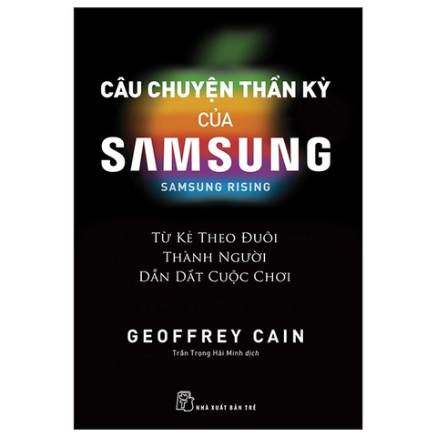 Câu Chuyện Thần Kỳ Của Samsung: Từ Kẻ Theo Đuôi Thành Người Dẫn Dắt
