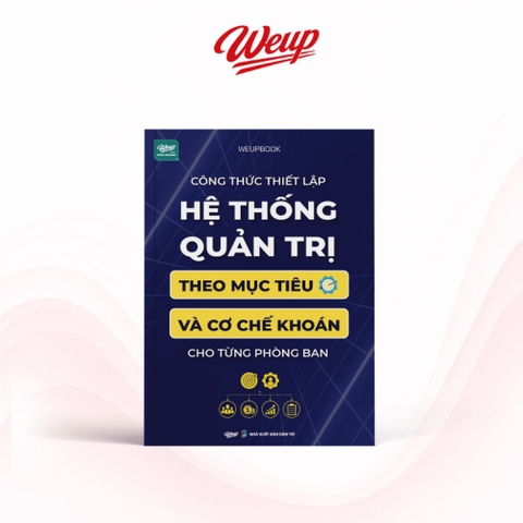Công Thức Thiết Lập Hệ Thống Quản Trị Theo Mục Tiêu Và Cơ Chế Khoán Cho Từng Phòng Ban