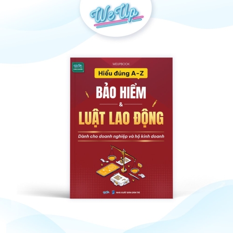 Hiểu Đúng A-Z Bảo Hiểm Và Luật Lao Động Dành Cho Doanh Nghiệp Và Hộ Kinh Doanh