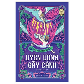 Tủ Sách Đời Người - Uyên Ương Gãy Cánh