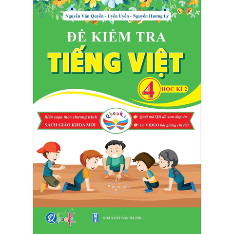 Đề Kiểm Tra TIẾNG VIỆT 4 Học Kì 2