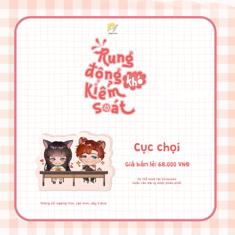 Standee Không Đế Chibi (Cục Chọi) - Rung Động Khó Kiểm Soát
