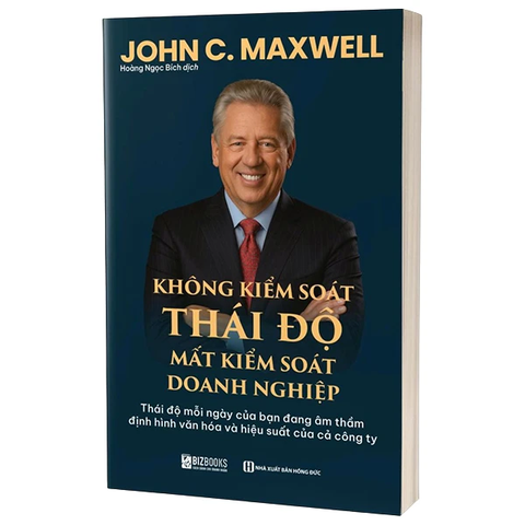 Không Kiểm Soát Thái Độ, Mất Kiểm Soát Doanh Nghiệp