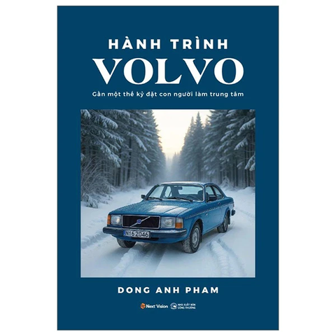 Hành Trình Volvo - Gần Một Thế Kỷ Đặt Con Người Làm Trung Tâm