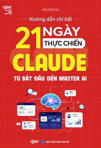 Hướng dẫn chi tiết 21 ngày thực chiến Claude Từ Bắt đầu đến Master AI