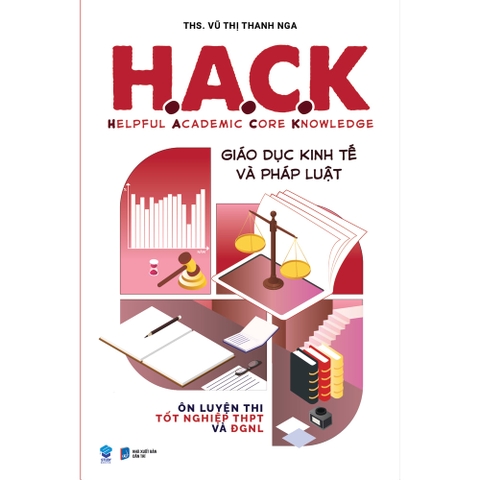 H.A.C.K (Helpful Academic Core Knowledge) Giáo Dục Kinh Tế Và Pháp Luật