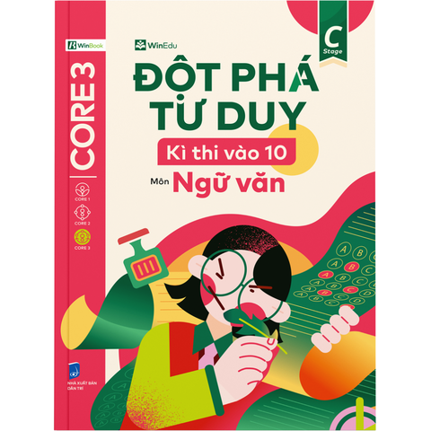 Đột phá Tư Duy Kì Thi Vào 10 - Môn Ngữ Văn