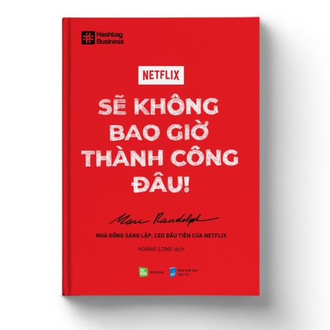 Netflix - Sẽ Không Bao Giờ Thành Công Đâu