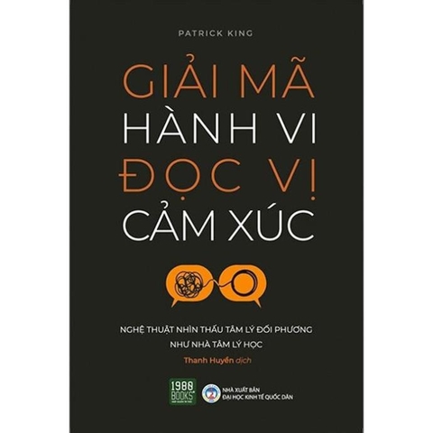 Giải mã hành vi - Đọc vị cảm xúc