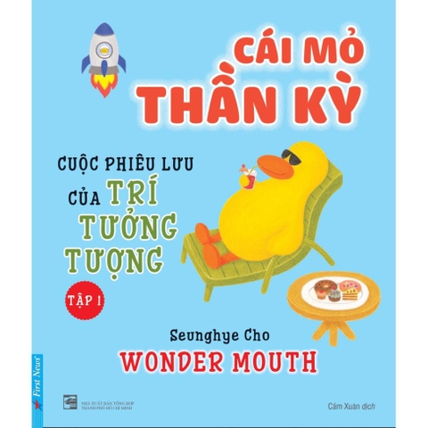 Cái Mỏ Thần Kỳ 1- Cuộc Phiêu Lưu Của Trí Tưởng Tượng