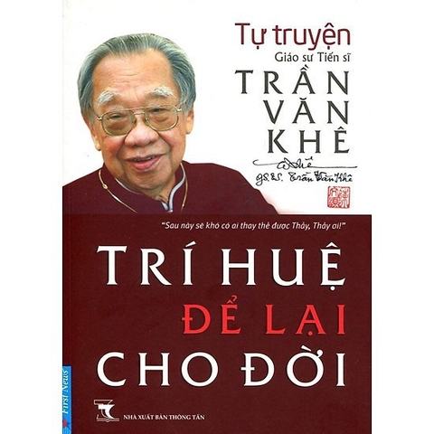 Trần Văn Khê - Trí Huệ Để Lại Cho Đời