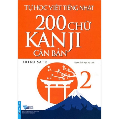 Tự Học Viết Tiếng Nhật (Tập 2)- 200 Chữ Kanji Căn Bản