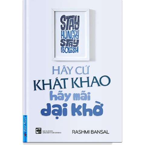 Hãy Cứ Khát Khao - Hãy Mãi Dại Khờ