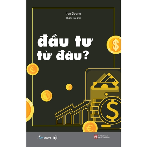 Đầu Tư Từ Đâu ?