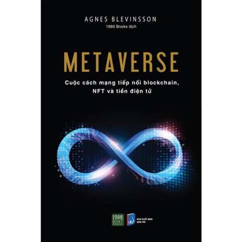 Metaverse - Cuộc cách mạng tiếp nối blockchain, NFT và tiền điện tử