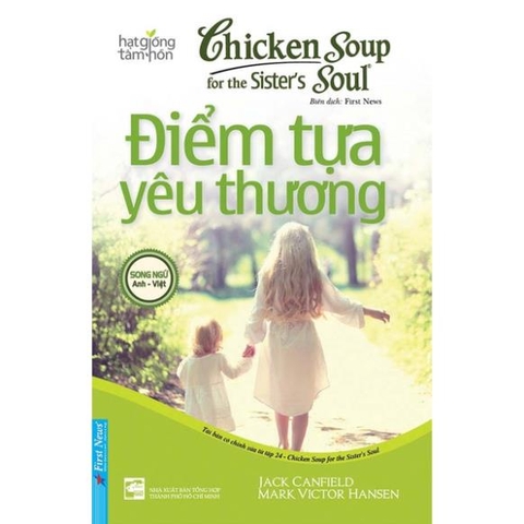 Chicken Soup For The Soul 24 - Điểm Tựa Yêu Thương