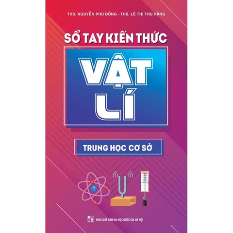 Sổ Tay Kiến Thức Vật Lí Trung Học Cơ Sở