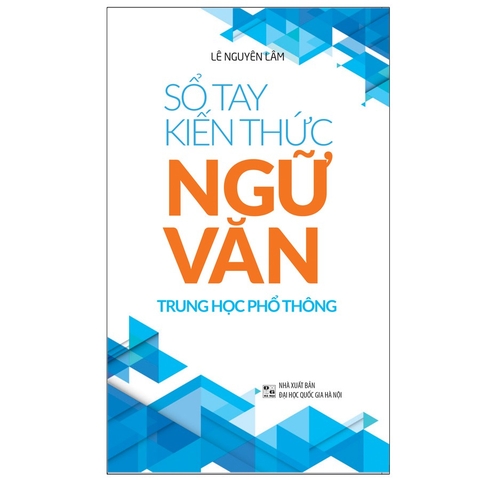 Sổ Tay Kiến Thức Ngữ Văn Trung Học Phổ Thông