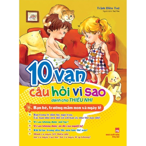 10 Vạn Câu Hỏi Vì Sao - Bạn Bè, Trường Mầm Non Và Ngày Lễ