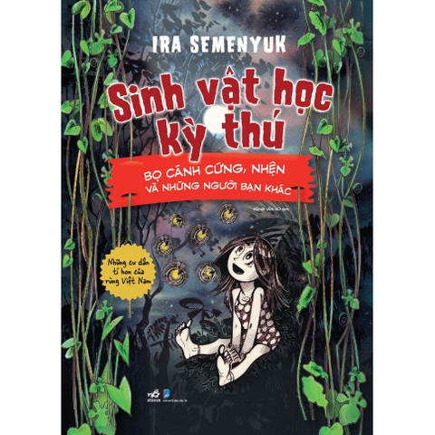 Bộ Sinh Vật Học Kỳ Thú - Những Cư Dân Tí Hon Của Rừng Việt Nam (02 Cuốn Lẻ)