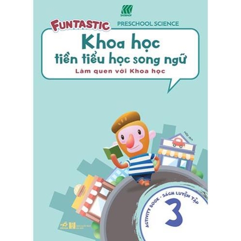 Khoa Học Tiền Tiểu Học Song Ngữ - Sách Luyện Tập 3