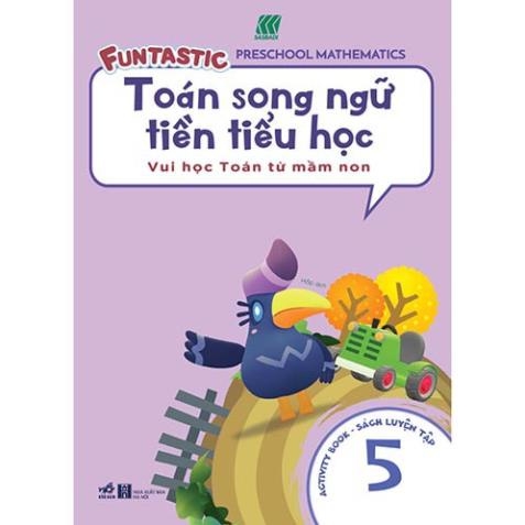 Toán Song Ngữ Tiền Tiểu Học Sách Luyện Tập 5
