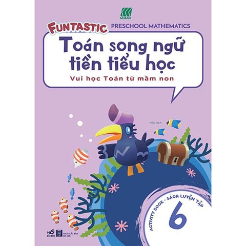 Toán Song Ngữ Tiền Tiểu Học Sách Luyện Tập 6