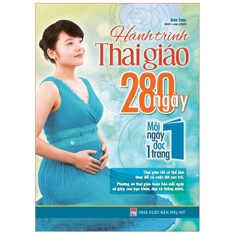 Hành Trình Thai Giáo - 280 Ngày Mỗi Ngày Đọc 1 Trang