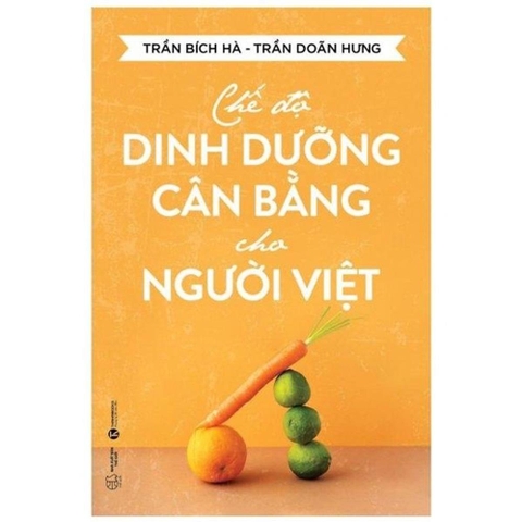 Chế Độ Dinh Dưỡng Cân Bằng Cho Người Việt