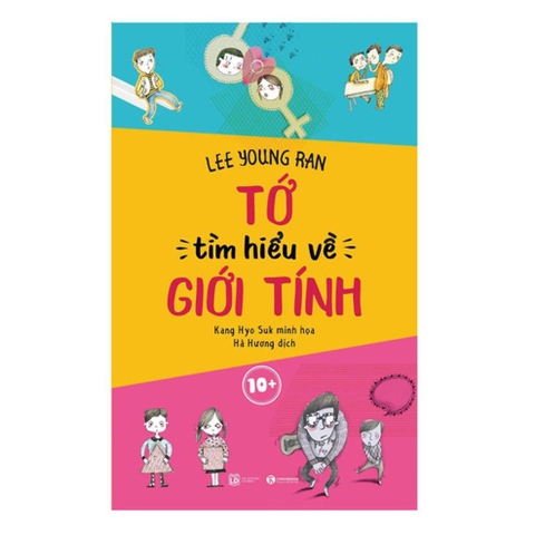 Tớ Tìm Hiểu Về Giới Tính 10+