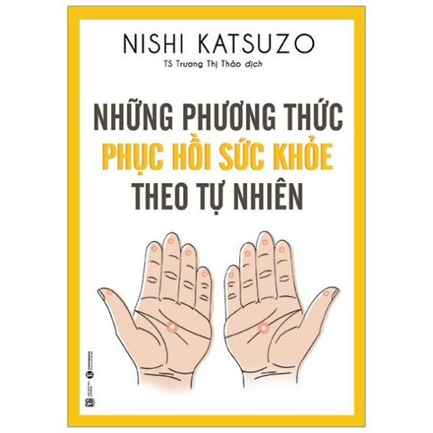 Những Phương Thức Phục Hồi Sức Khỏe Theo Tự Nhiên