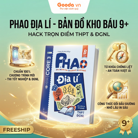 P.H.A.O (Pro Hacks for Academic Overload) Địa lí - Ôn Luyện Thi Tốt Nghiệp THPT ĐGNL