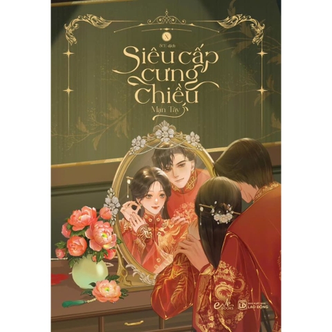 Siêu Cấp Cưng Chiều Tập IX + X (Trọn Bộ) - Tập X