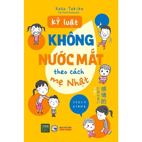 Sách Kỷ Luật Không Nước Mắt Theo Cách Mẹ Nhật - 1980Books - Bản Quyền