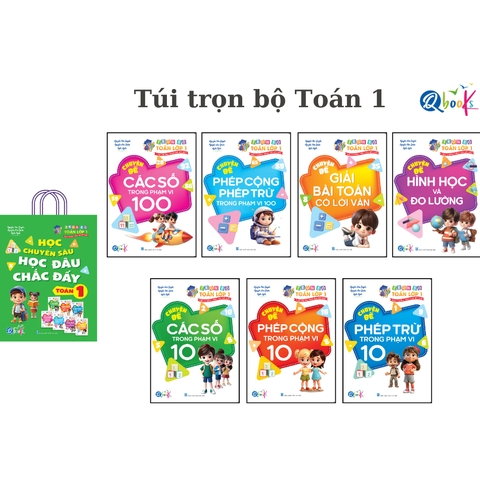 Túi Trọn Bộ Toán Học Chuyên Sâu - Học Đâu Chắc Đấy Lớp 1 - Cả năm (7 cuốn)