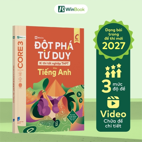 Đột phá tư duy kì thi tốt nghiệp THPT môn Tiếng Anh
