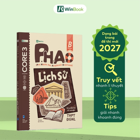 P.H.A.O Lịch sử - Ôn luyện thi tốt nghiệp THPT, ĐGNL