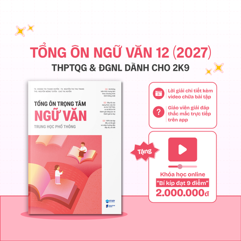 Tổng Ôn Trọng Tâm Ngữ Văn Trung Học Phổ Thông